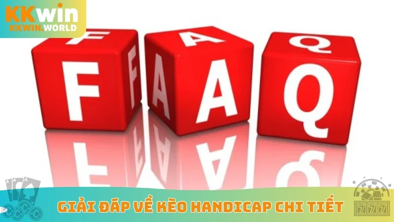 Giải đáp về kèo Handicap chi tiết