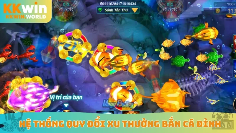 Hệ thống quy đổi xu thưởng bắn cá đỉnh