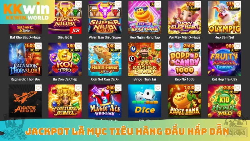 Jackpot là mục tiêu hàng đầu hấp dẫn