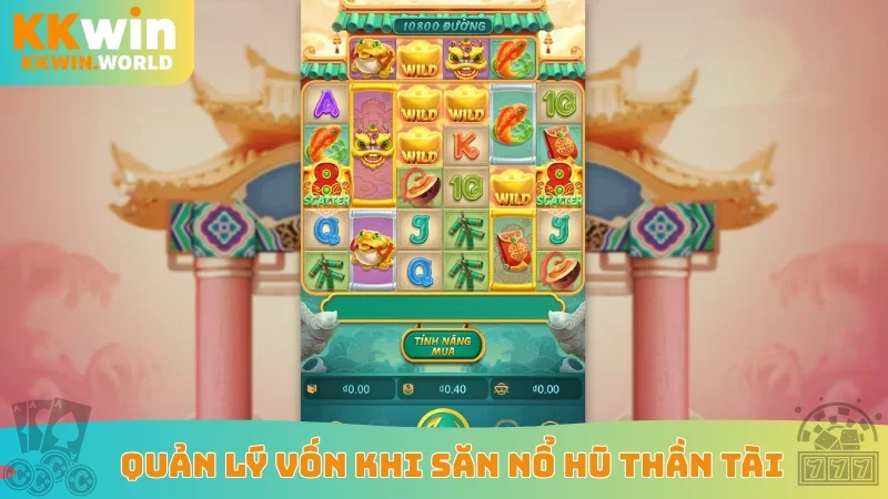 Quản lý vốn khi săn nổ hũ Thần Tài
